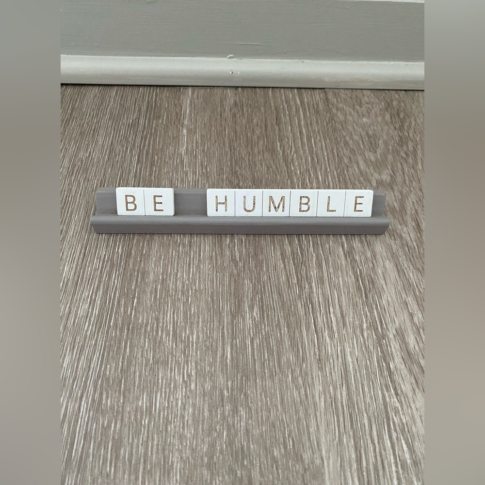 “Be Humble” Wooden Decor